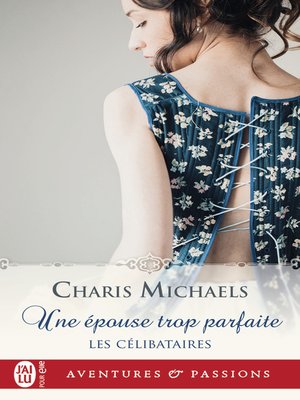 cover image of Les célibataires (Tome 2)--Une épouse trop parfaite